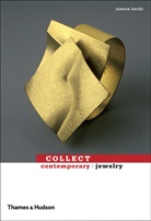 Malcolm Cossons, Joanna Hardy, Hardy Joanna, Malcolm Cossons, Cossons Malcolm - Collect Contemporary Jewelry