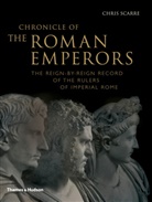 Chris Scarre, Scarre Chris - Chronicle of the Roman Emperors (Paperback) : The Reign-by-Reign Record of the Rulers of Imperia