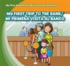 Katie Kawa, Katie/ Livingston Kawa, Jessica Livingston - My First Trip to the Bank / Mi Primera Visita Al Banco