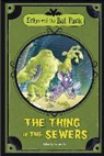 Roberto Pavanello, Pamela Brughera, Blasco Pisapia - The Thing in the Sewers