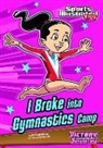 Jessica Gunderson, Jorge Santillan, Jorge H. Santillan, Jorge Horacio Santillan - I Broke into Gymnastics Camp