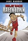 Jake Maddox, Thomas Troupe, Thomas Kingsley Troupe, Eduardo Garcia - Relay Race Breakdown