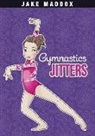 Jake Maddox, Katie Wood - Gymnastics Jitters