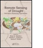 Brian D. Wardlow, Brian D. (University of Nebraska-Lincoln Wardlow, Brian D. Anderson Wardlow, Martha C Anderson, Martha C. Anderson, Martha C. (USDA Agricultural Research Service (ARS) Anderson... - Remote Sensing of Drought