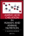 H. Dewayne Ashmead, H. DeWayne (Albion Laboratories Ashmead, Ashmead H. DeWayne - Amino Acid Chelation in Human and Animal Nutrition