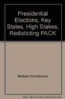 Multiple Authors, Multiple Contributors - Presidential Elections, Key States, High Stakes, Redisticting Pack