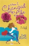 Strasser, Todd Strasser, Strasser Todd - How I Changed My Life