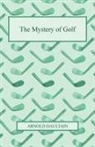 Arnold Haultain - The Mystery of Golf