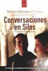 Jesús Fonseca, Víctor Márquez Pailos - CONVERSACIONES EN SILOS