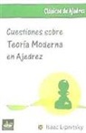 Isaac Lipnitsky - Cuestiones sobre teoría moderna en ajedrez
