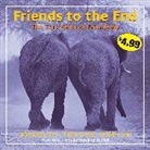 Bradley Trevor Greive - Friends to the End