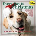Bradley Trevor Greive - Every Day Is Christmas