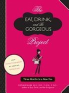 Esther Blum - Eat Drink and Be Gorgeous