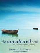 Michael A. Singer, Peter Berkrot - The Untethered Soul (Audio book)