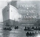 Mark Chirnside - Olympic, Titanic, Britannic
