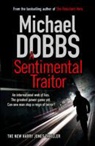 Michael Dobbs - Sentimental Traitor