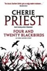 Cherie Priest - Four and Twenty Blackbirds