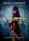 Pamela Sargent, Amy Rubinate - Farseed (Audiolibro)