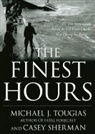 Casey Sherman, Michael Tougias, Michael J. Tougias, Malcolm Hillgartner, TBA - The Finest Hours: The True Story of the U.S. Coast Guard's Most Daring Sea Rescue (Hörbuch)
