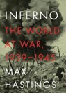 Max Hastings, Ralph Cosham, TBA - Inferno: The World at War, 1939-1945 (Audio book)