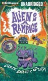 Clete Barrett Smith, Joshua Swanson - Alien on a Rampage (Audio book)