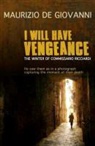 Maurizio DeGiovanni, Maurizio Giovanni - I Will Have Vengeance