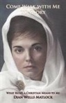 Dian Wells Matlock - Come Walk With Me To Glory