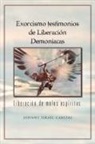 Johnny Israel Cabezas - Exorcismo Testimonios de Liberacion Demoniacas