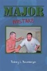 Rodney L. Baumberger - Major Mistake
