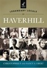 Christopher P. Obert, Nancy S. Obert - Legendary Locals of Haverhill