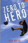 Seb Goffe, Seb (Author) Goffe, Seb Hgoffe, Bob Moulder - Zero to Hero