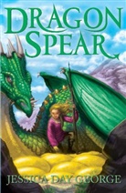 Jessica Day George, Jessica D. George, Jessica Day George - Dragon Spear