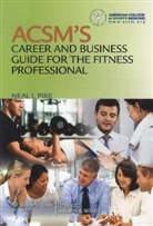 American College of Sports Medicine, Neal American College of Sports Medicine Pire, American College of Sports Medicine, American College of Sports Pire Medicine, Neal Pire, ACSM - Acsm''s Career and Business Guide for the Fitness Professional