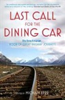 MICHAEL KERR, Michael E. Kerr, KERR MICHAEL, MICHAEL KERR - Last Call for the Dining Car