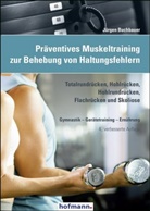Jürgen Buchbauer - Präventives Muskeltraining zur Behebung von Haltungsfehlern