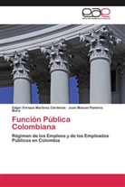 Edgar Enriqu Martínez Cárdenas, Edgar Enrique Martínez Cárdenas, Jua Ramírez Mora, Juan Manuel Ramírez Mora - Función Pública Colombiana