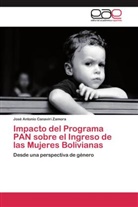 José Antonio Canaviri Zamora, MsC. Canaviri Zamora - Impacto del Programa PAN sobre el Ingreso de las Mujeres Bolivianas