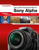 Frank Exner - Das große Kamerahandbuch Sony Alpha