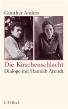 Ander, Günther Anders, Arend, Hannah Arendt, Dries, Dries... - Die Kirschenschlacht
