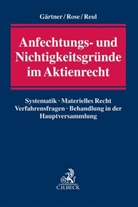 Ola Gärtner, Olaf Gärtner, Olaf (Dipl.-Kfm. Gärtner, Reu, Adolf Reul, Michae Rose... - Anfechtungs- und Nichtigkeitsgründe im Aktienrecht