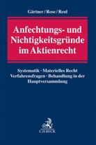 Ola Gärtner, Olaf Gärtner, Olaf (Dipl.-Kfm. Gärtner, Reu, Adolf Reul, Michae Rose... - Anfechtungs- und Nichtigkeitsgründe im Aktienrecht