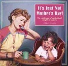 Molly Miller - It's Just Not Mother's Day!