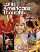 Eva Salinas - Latin Americans Thought of It