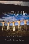 Alan Kesselheim, Alan S Kesselheim, Alan S. Kesselheim - Let Them Paddle
