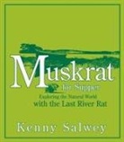 Kenny Salwey - Muskrat for Supper