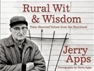 Jerry Apps, Jerry/ Apps Apps, Steve Apps - Rural Wit & Wisdom