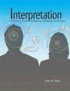 Sam Ham, Sam H Ham, Sam H. Ham - Interpretation
