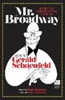Gerald Schoenfeld - Mr. Broadway