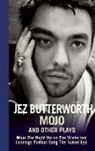 Jez Butterworth, Richard - What Do I Know