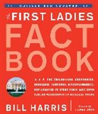 Bill Harris, Bill Ross Harris, Harris (Ed), Laura Ross, Bill Harris, Laura Ross - The First Ladies Fact Book, Revised And Updated